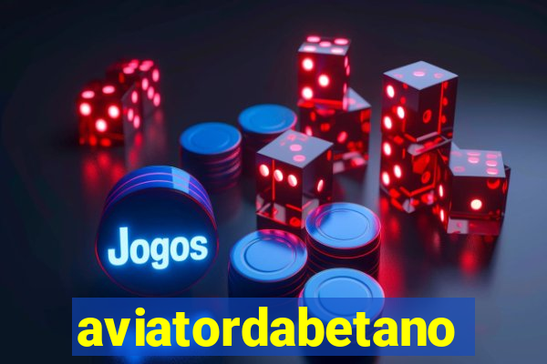 aviatordabetano