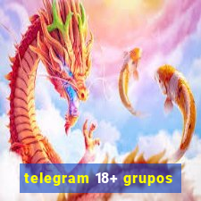 telegram 18+ grupos