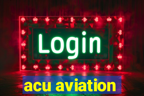 acu aviation