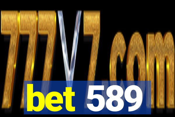 bet 589