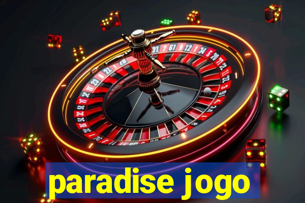 paradise jogo