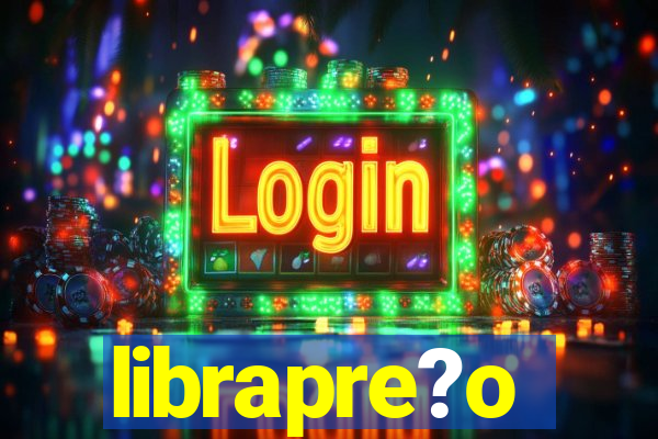 librapre?o