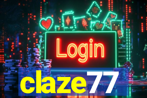 claze77