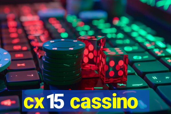 cx15 cassino