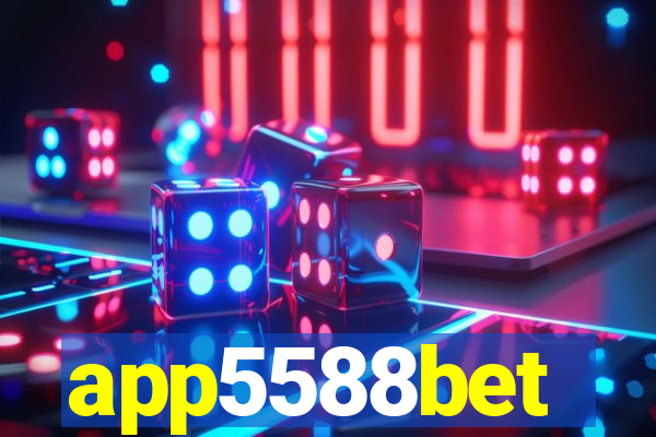 app5588bet