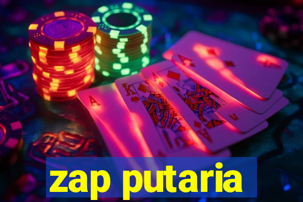 zap putaria