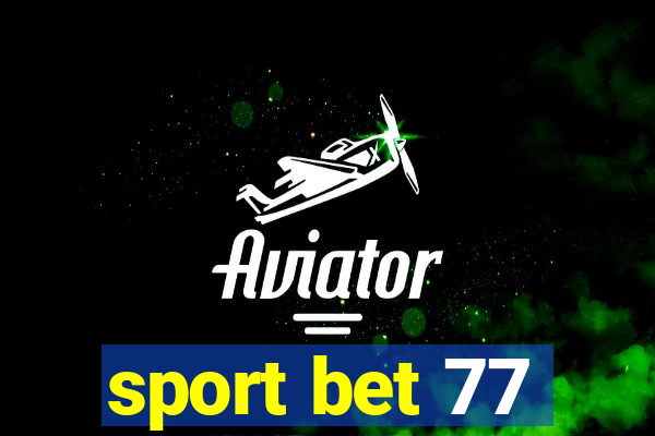 sport bet 77