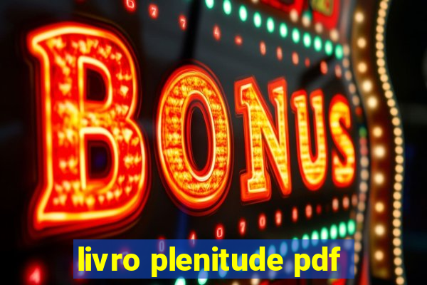 livro plenitude pdf