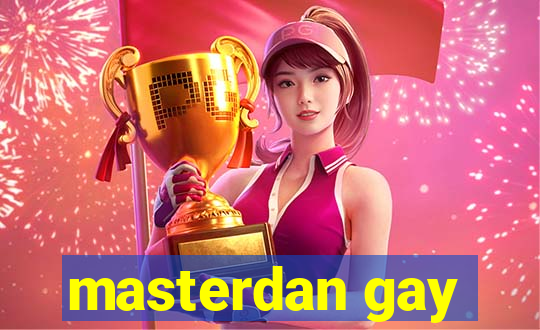 masterdan gay