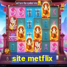 site metflix