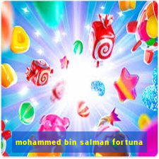 mohammed bin salman fortuna