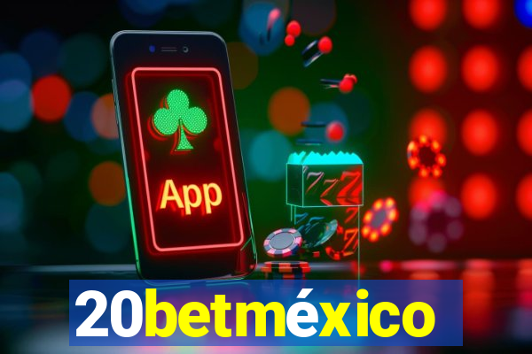 20betméxico