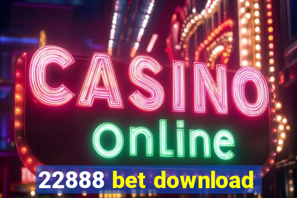 22888 bet download