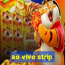 ao vivo strip