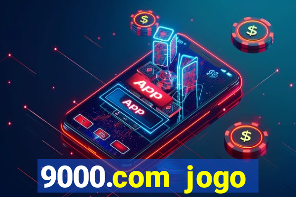 9000.com jogo cassino baixar