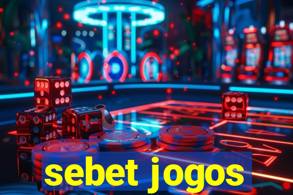 sebet jogos