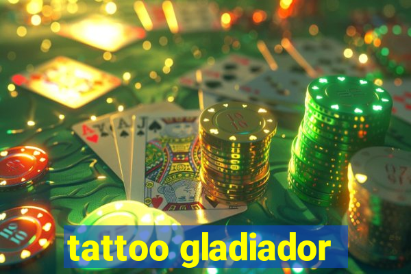 tattoo gladiador