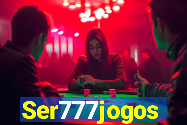 Ser777jogos