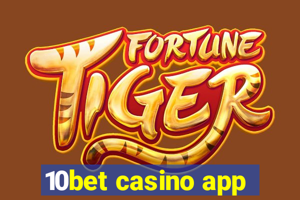 10bet casino app