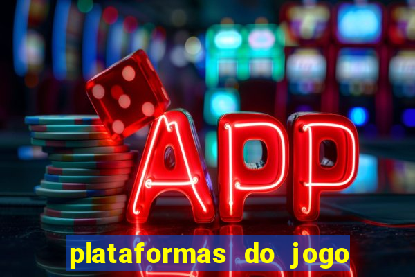 plataformas do jogo do tigrinho