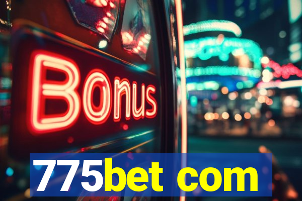 775bet com