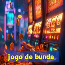 jogo de bunda