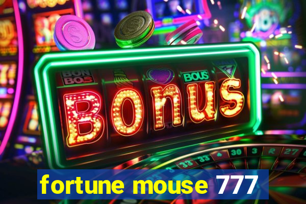 fortune mouse 777