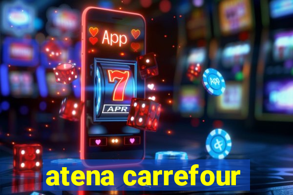 atena carrefour