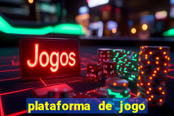 plataforma de jogo para ganhar dinheiro