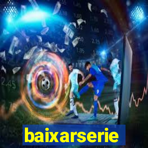 baixarserie