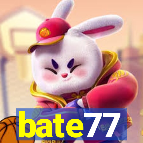 bate77