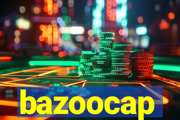 bazoocap