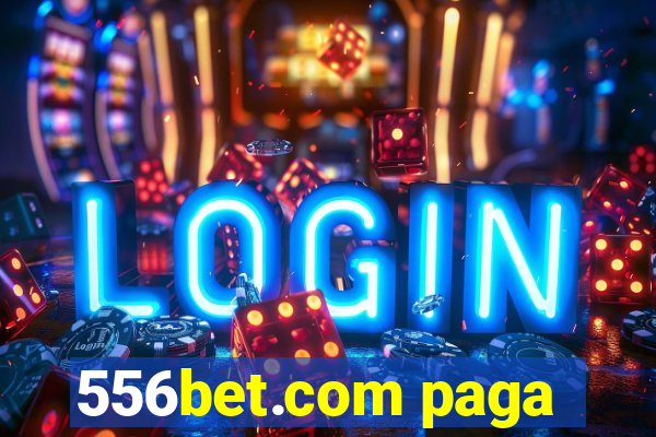 556bet.com paga