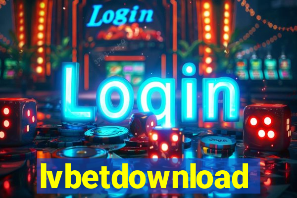 lvbetdownload