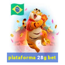 plataforma 28g bet