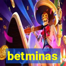 betminas