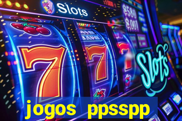 jogos ppsspp download android