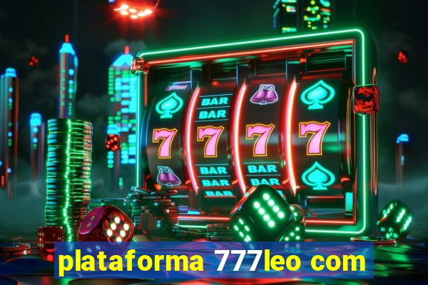 plataforma 777leo com