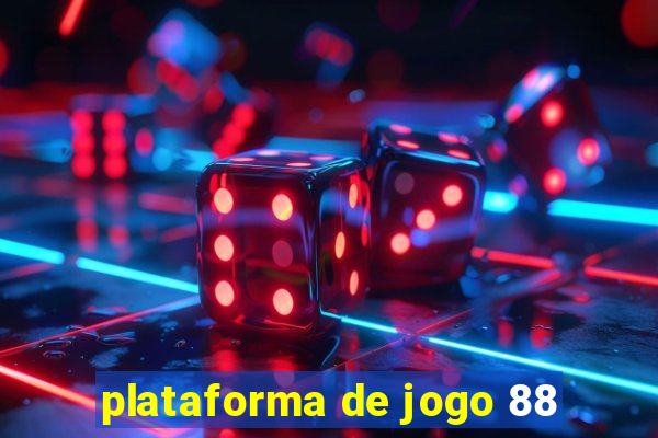 plataforma de jogo 88