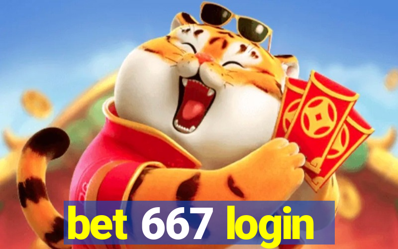 bet 667 login