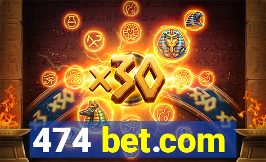 474 bet.com