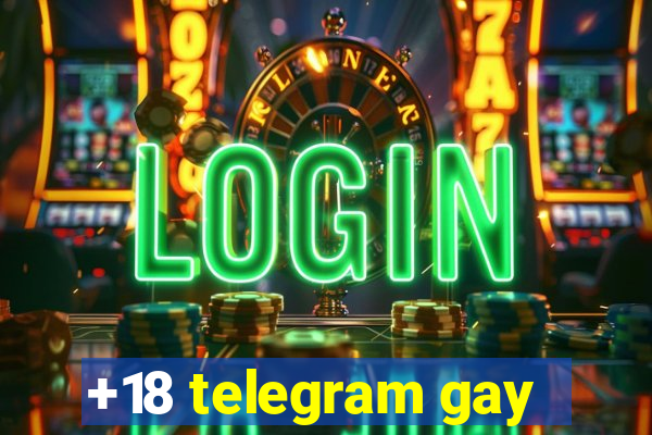 +18 telegram gay