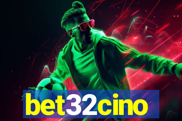 bet32cino