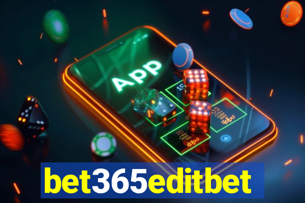 bet365editbet