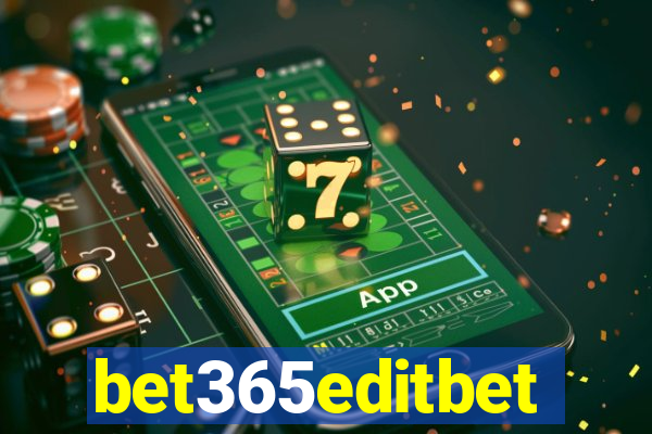 bet365editbet