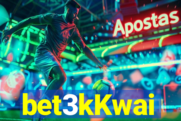 bet3kKwai