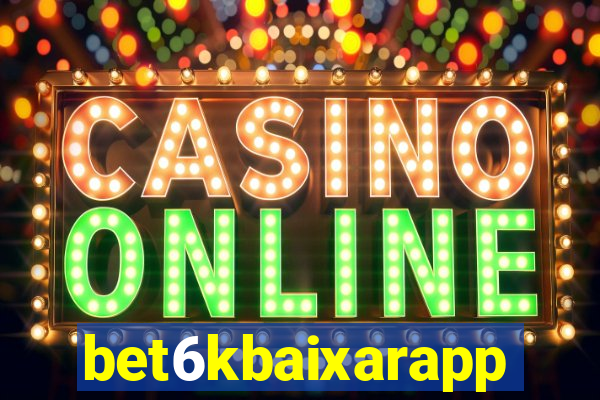 bet6kbaixarapp