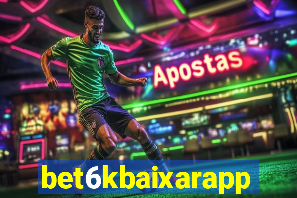 bet6kbaixarapp