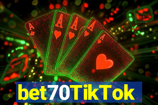 bet70TikTok