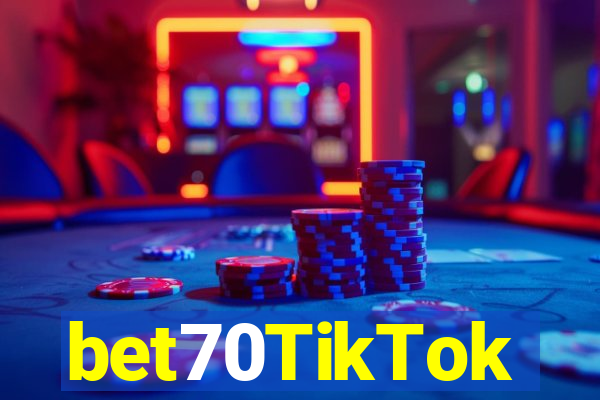 bet70TikTok